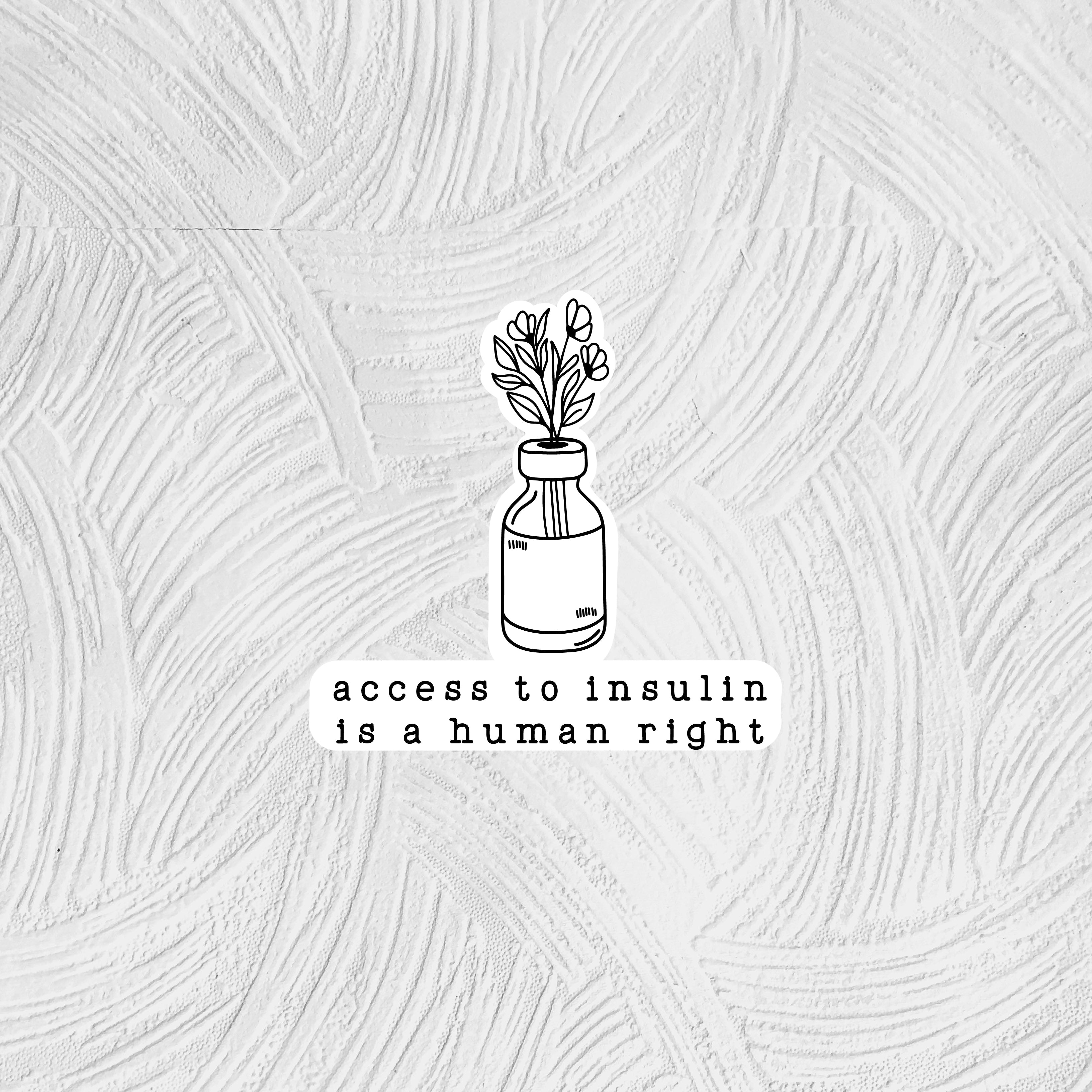 insulin is a human right sticker