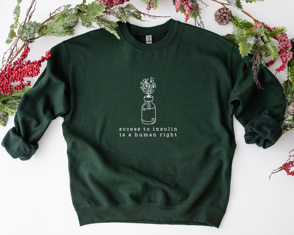 insulin is a human right crewneck - forest